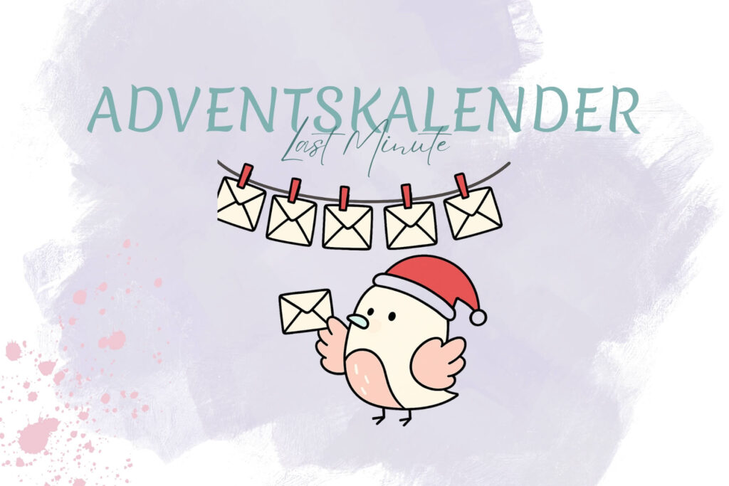 Öffne mich, wenn – Adventskalender: 28 kreative Briefideen für deinen besonderen Adventskalender